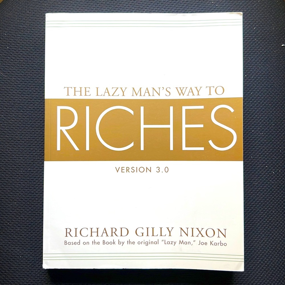 The Lazy Man’s Way To Riches Version 3.0